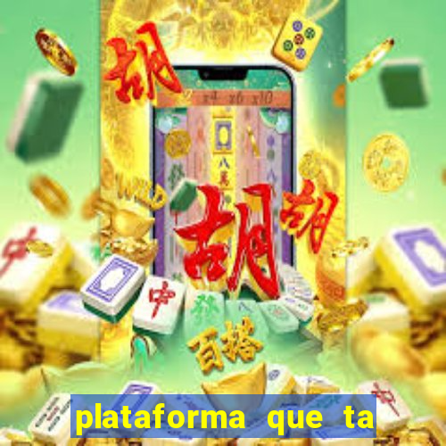 plataforma que ta pagando bem fortune tiger